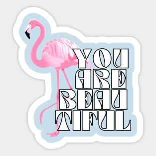 You are Beautiful Sticker